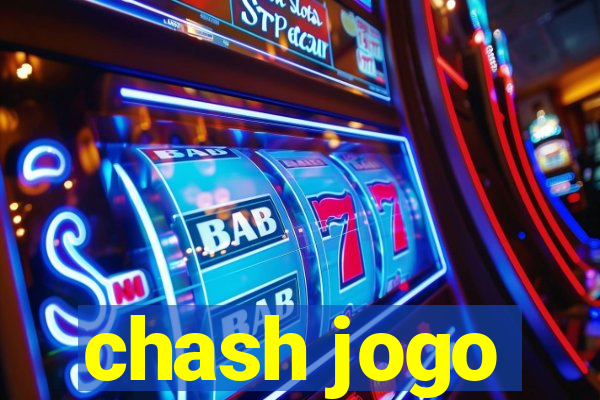 chash jogo